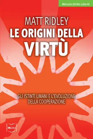 Le origini della virtu matt ridley ibllibri