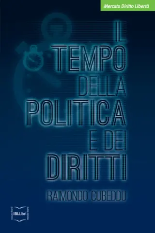Il tempo della politica e dei diritti raimondo cubeddu ibllibri