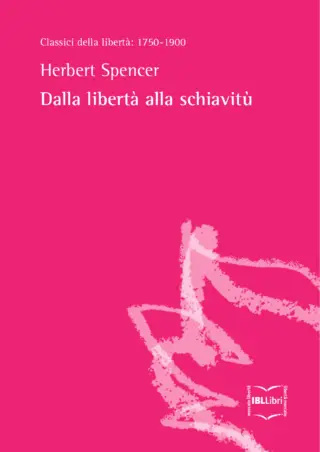 Dalla liberta alla schiavitu herbert spencer ibllibri