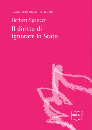 Il diritto di ignorare lo stato herbert spencer ibllibri