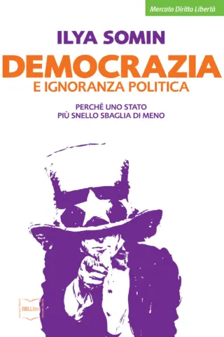 Democrazia e ignoranza politica ilya somin ibllibri