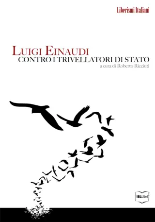 Luigi einaudi contro i trivellatori di stato roberto ricciuti ibllibri