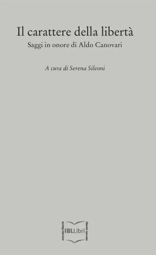 Il carattere della liberta serena sileoni ibllibri