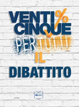 Venticinque per tutti il dibattito aa vv iblibri