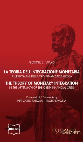 La teoria dell integrazione monetaria all indomani della crisi finanziaria greca george tavlas ibllibri