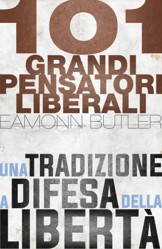 101 grandi pensatori liberali eamonn butler ibllibri