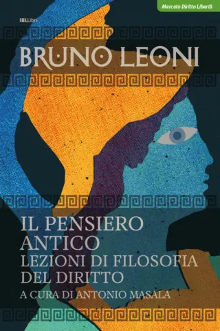 Il pensiero antico bruno leoni ibllibri